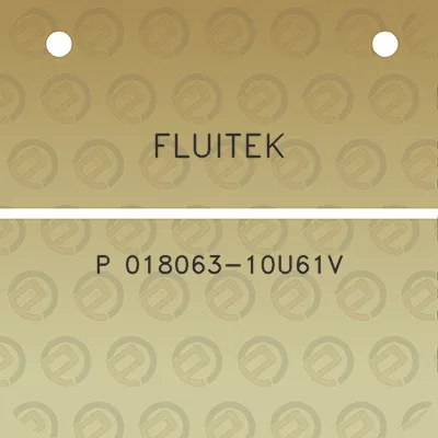 fluitek-p-018063-10u61v