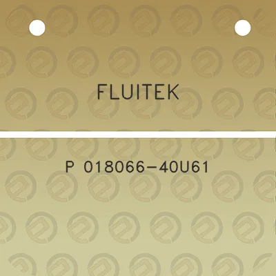 fluitek-p-018066-40u61