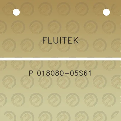 fluitek-p-018080-05s61