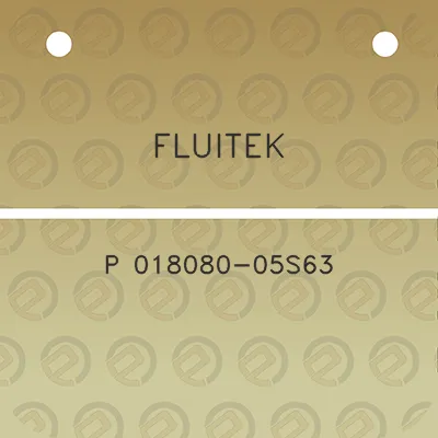 fluitek-p-018080-05s63