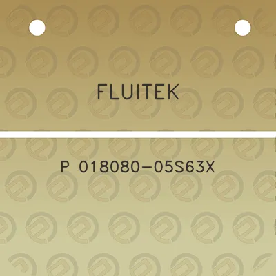 fluitek-p-018080-05s63x