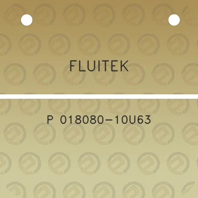 fluitek-p-018080-10u63