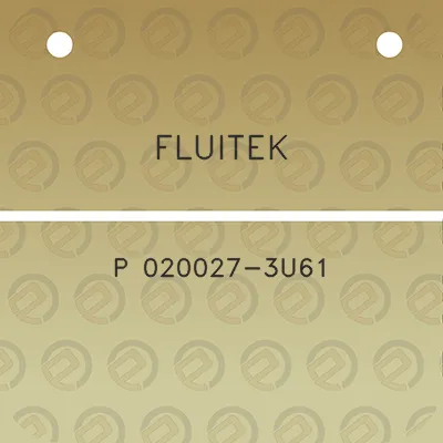 fluitek-p-020027-3u61