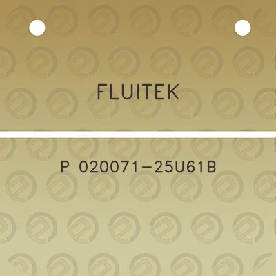 fluitek-p-020071-25u61b