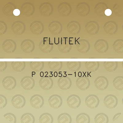 fluitek-p-023053-10xk