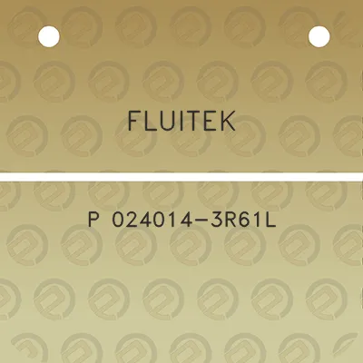 fluitek-p-024014-3r61l