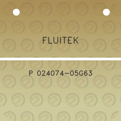 fluitek-p-024074-05g63