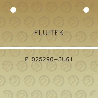 fluitek-p-025290-3u61