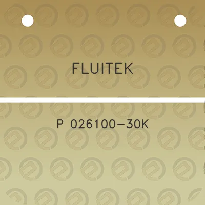 fluitek-p-026100-30k