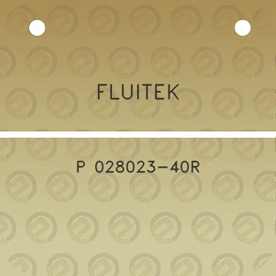 fluitek-p-028023-40r