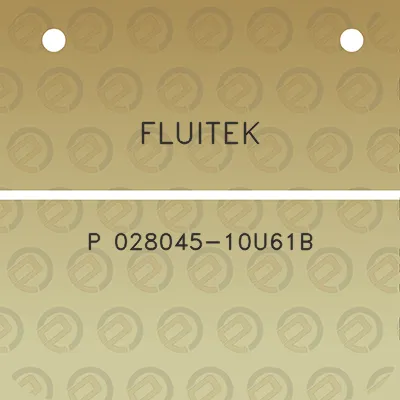 fluitek-p-028045-10u61b