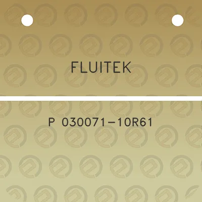 fluitek-p-030071-10r61