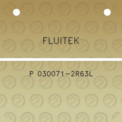 fluitek-p-030071-2r63l