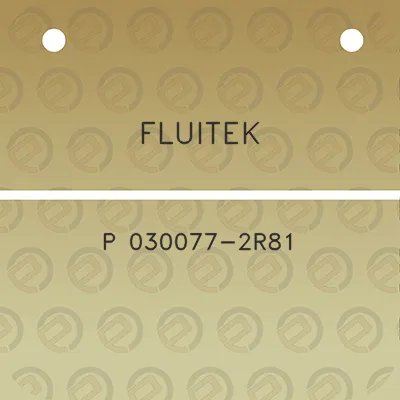 fluitek-p-030077-2r81