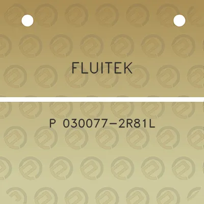 fluitek-p-030077-2r81l