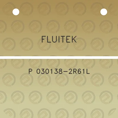 fluitek-p-030138-2r61l