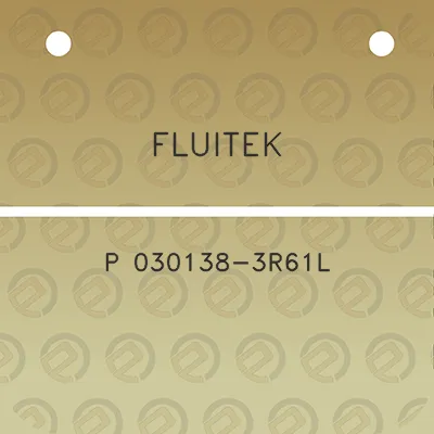 fluitek-p-030138-3r61l