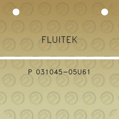 fluitek-p-031045-05u61