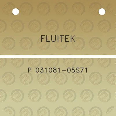 fluitek-p-031081-05s71