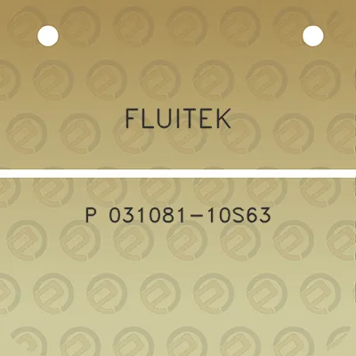 fluitek-p-031081-10s63