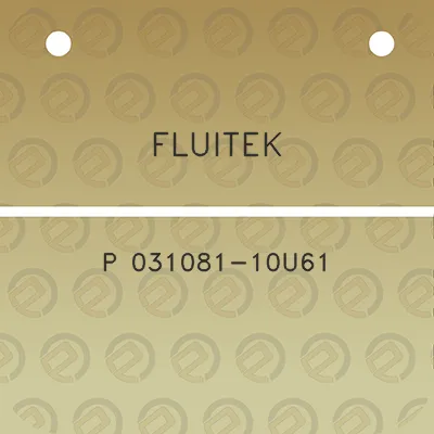 fluitek-p-031081-10u61