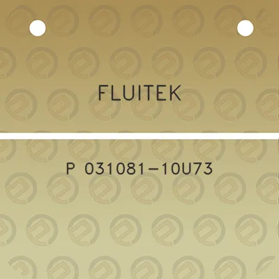 fluitek-p-031081-10u73