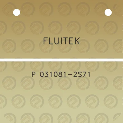 fluitek-p-031081-2s71