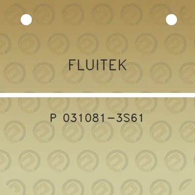 fluitek-p-031081-3s61