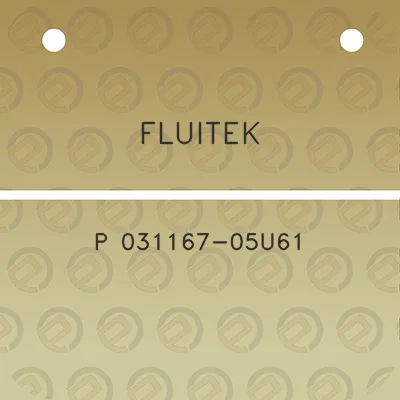 fluitek-p-031167-05u61