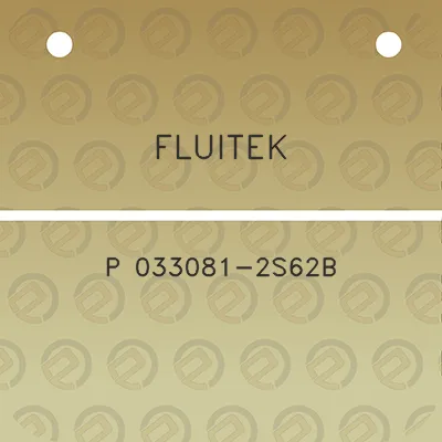 fluitek-p-033081-2s62b