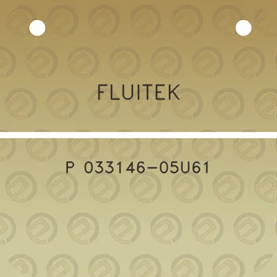 fluitek-p-033146-05u61