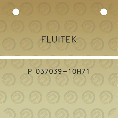 fluitek-p-037039-10h71