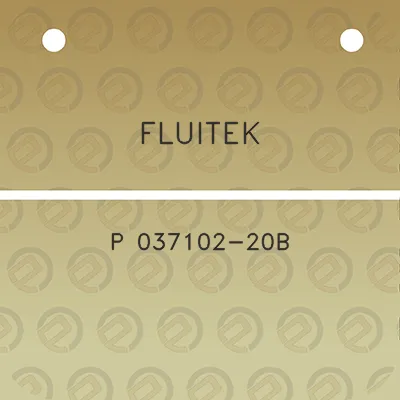 fluitek-p-037102-20b