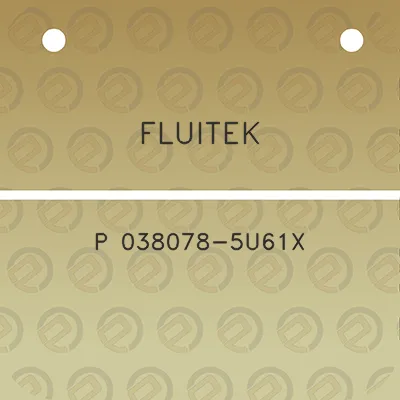 fluitek-p-038078-5u61x