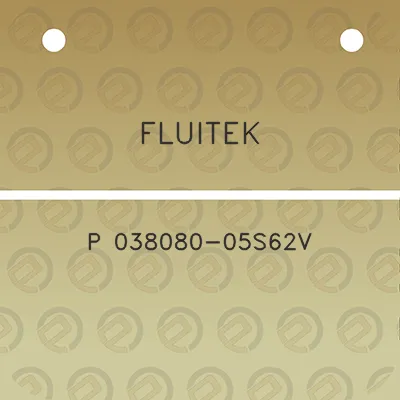 fluitek-p-038080-05s62v