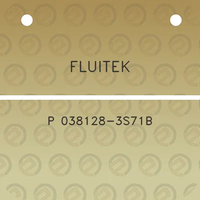 fluitek-p-038128-3s71b