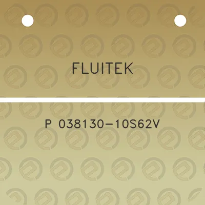 fluitek-p-038130-10s62v