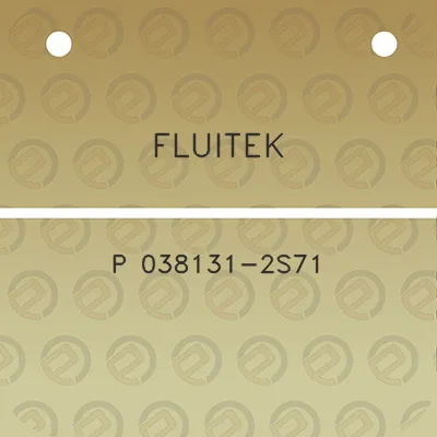 fluitek-p-038131-2s71