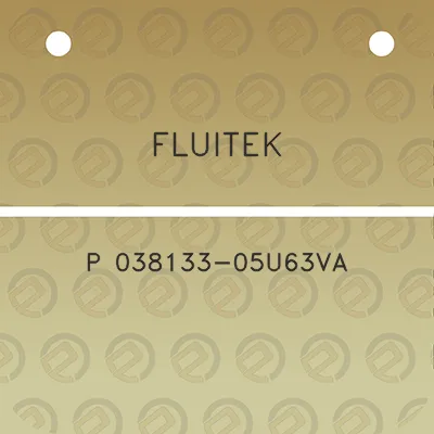 fluitek-p-038133-05u63va