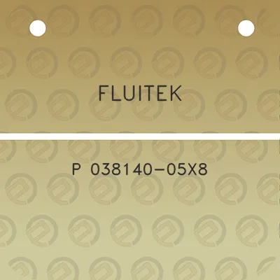 fluitek-p-038140-05x8