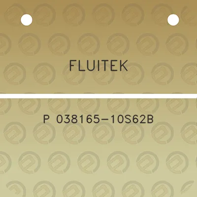 fluitek-p-038165-10s62b