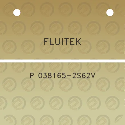 fluitek-p-038165-2s62v