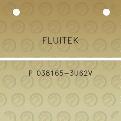 fluitek-p-038165-3u62v