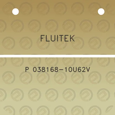 fluitek-p-038168-10u62v