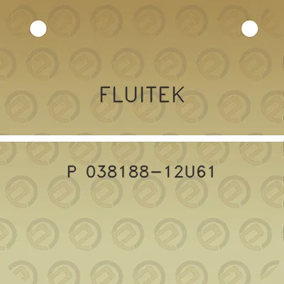 fluitek-p-038188-12u61