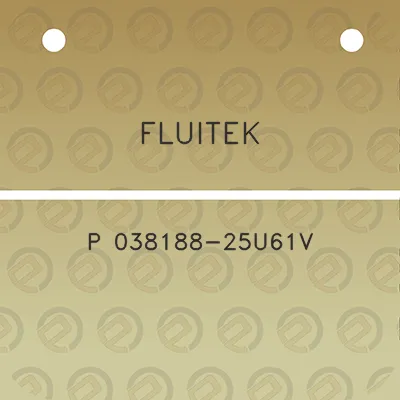 fluitek-p-038188-25u61v