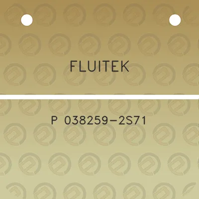 fluitek-p-038259-2s71