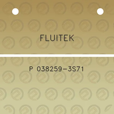 fluitek-p-038259-3s71