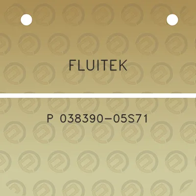 fluitek-p-038390-05s71