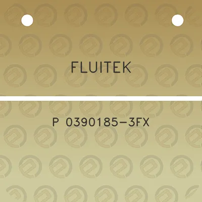 fluitek-p-0390185-3fx